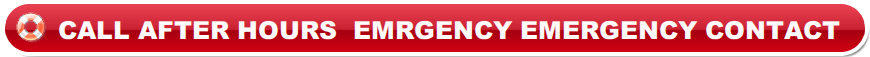 CALL AFTER HOURS EMRGENCY EMERGENCY CONTACT